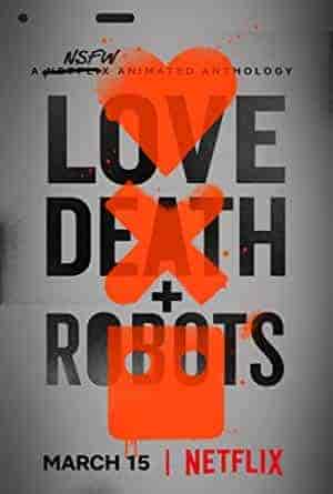 انمي Love, Death & Robots الموسم الاول الحلقة 1 الاولي مترجمة