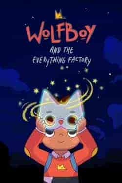 انمي Wolfboy and the Everything Factory الحلقة 6 السادسة مترجمة