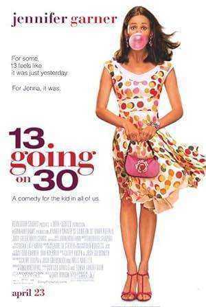 فيلم 13 Going On 30 2004 مترجم
