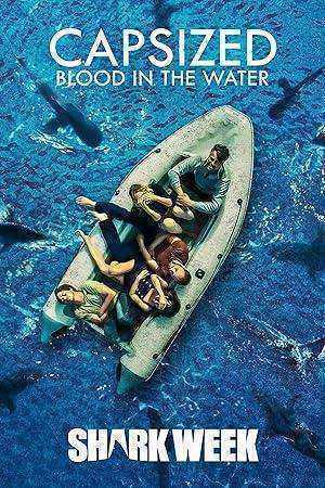 فيلم Capsized Blood in the Water 2019 مترجم