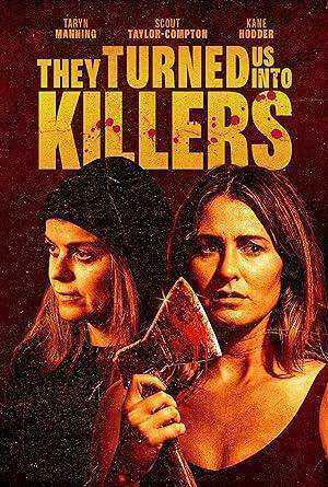 فيلم They Turned Us Into Killers 2024 مترجم اون لاين