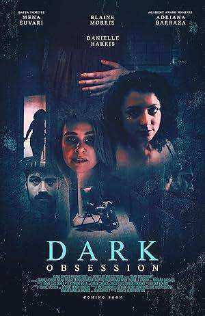 فيلم Dark Obsession 2023 مترجم