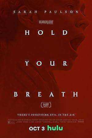 فيلم Hold Your Breath 2024 مترجم