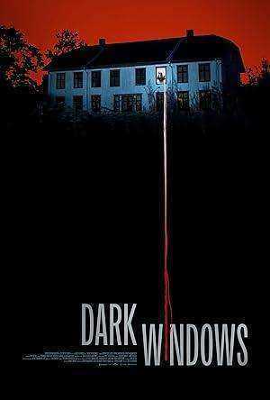 فيلم Dark Windows 2023 مترجم اون لاين