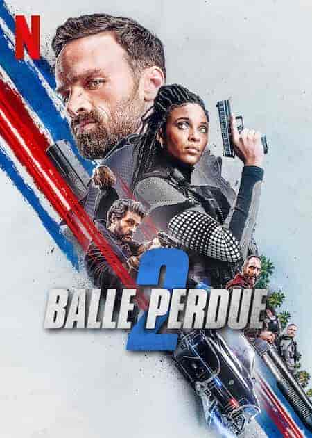 فيلم Lost Bullet 2: Back for More 2022 مترجم اون لاين