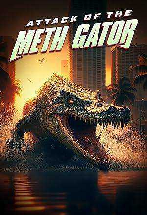 فيلم Attack of the Meth Gator مترجم