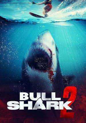 فيلم Bull Shark 2 2024 مترجم
