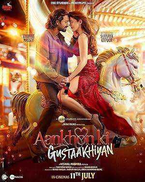 فيلم Aankhon ki Gustaakhiyan 2025 مترجم