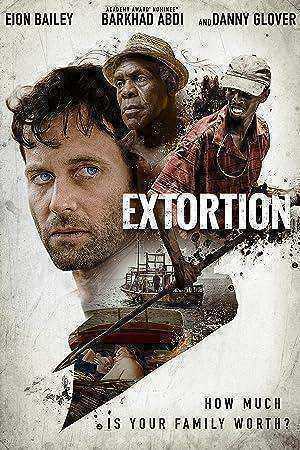 فيلم Extortion 2017 مترجم