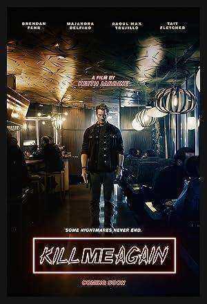 فيلم Kill Me Again 2025 مترجم اون لاين