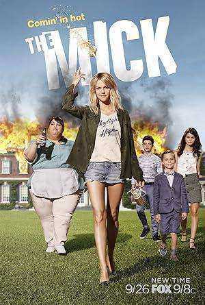 مسلسل The Mick الموسم الاول الحلقة 17 والاخيرة مترجمة