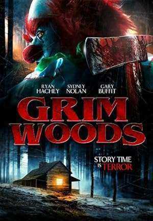 فيلم Grim Woods 2019 مترجم