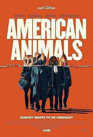 فيلم American Animals 2018 مترجم