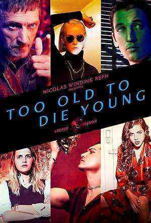 مسلسل Too Old to Die Young الموسم الاول الحلقة 10 والاخيرة مترجمة