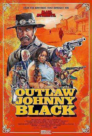 فيلم Outlaw Johnny Black 2023 مترجم اون لاين
