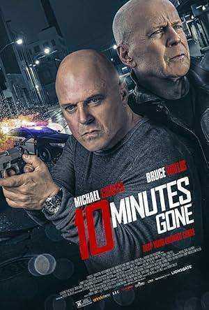 فيلم 10 Minutes Gone 2019 مترجم