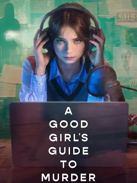 مسلسل A Good Girls Guide to Murder الموسم الثاني الحلقة 6 والاخيرة مترجمة