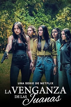 مسلسل La Venganza de las Juanas الموسم الاول الحلقة 18 والاخيرة مترجمة