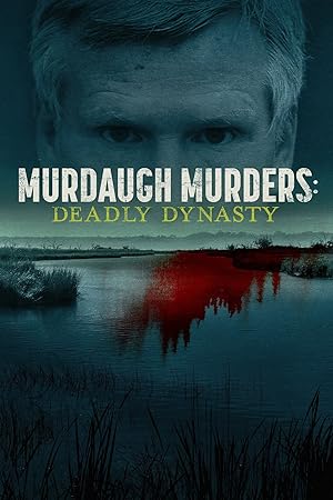 مسلسل Murdaugh Murders: Deadly Dynasty الموسم الاول الحلقة 1 مترجمة